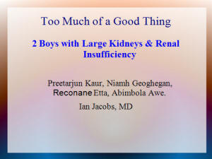 2 Boys with Large Kidneys & Renal Insufficiency
