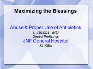 Abuse & Proper Use of Antibiotics in Pediatrics