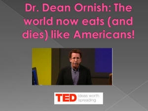 Dr. Dean Ornish: The world now eats (and dies) like Americans!