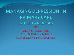 MANAGING DEPRESSION  IN PRIMARY CARE IN THE CARIBBEAN
