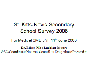 St. Kitts-Nevis Secondary School Survey 2006