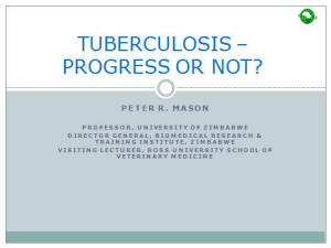 Tuberculosis - Progress or Not?