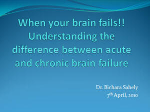 When your brain fails!! Understanding the difference between acute and chronic brain failure