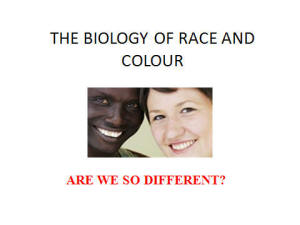 The Biology of Race and Colour